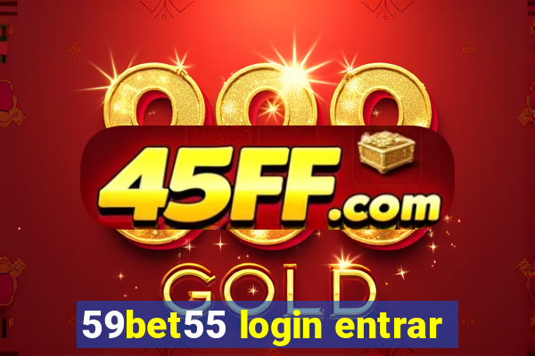 59bet55 login entrar